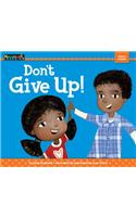 Don't Give Up!