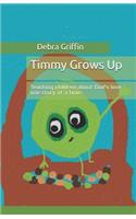 Timmy Grows Up