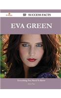 Eva Green 99 Success Facts - Everything You Need to Know about Eva Green