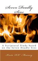Seven Deady Sins: A Scriptural Study Based on the Seven Deadly Sins