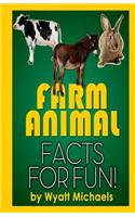 Farm Animal Facts for Fun!