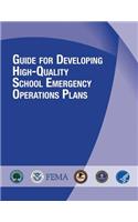 Guide for Developing High-Quality School Emergency Operations Plans