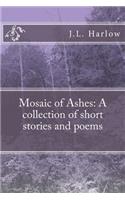 Mosaic of Ashes