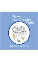 Harry and Grandpa Smith