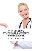 Marfan Syndrome Patient's Sourcebook