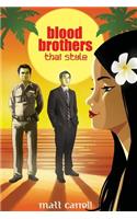 Blood Brothers... Thai Style