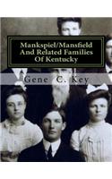 Mankspiel/Mansfield And Related Families Of Kentucky