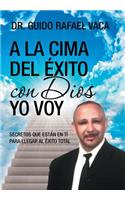 A la cima del éxito con Dios yo voy