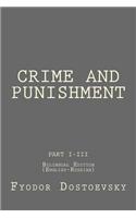 Crime and Punishment: Crime and Punishment I - III: Bilingual Edition (English-Russian)