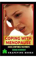 Coping with Menopause: Causes, Symptoms and Treatments(English)