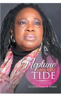 Neptune Calls to Tide: (English)