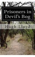 Prisoners in Devil's Bog