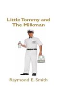 Little Tommy & The Milkman