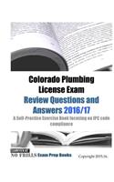 Colorado Plumbing License Exam Review Questions and Answers 2016/17