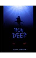 Run Deep