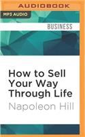 How to Sell Your Way Through Life