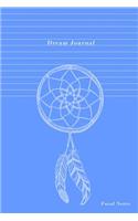 Focal Notes: Dream Journal: Record or Create Your Dreams Around a Central Focus.