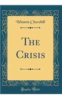 The Crisis (Classic Reprint)