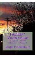 Faded * Vietnamese: A James Clover Mystery * Book 1