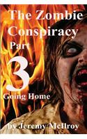 The Zombie Conspiracy Part 3
