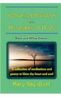 Words of Wisdom . . . Thoughts of Hope