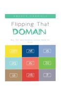 Flipping That Domain