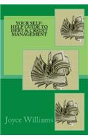 Your Self Help Guide to Debt & Credit Management