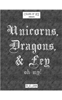 Unicorns, Dragons, & Fey... oh my!