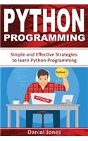 Python Programming: Simple and Effective Strategies to Learn Python Programming(learn Coding Fast, Python Programming, Essential Steps- Book 3)