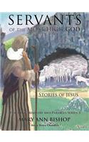 Servants of the Most High God The Stories of Jesus