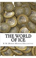 The World of Ice