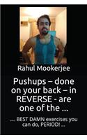 Pushups - done on your back - in REVERSE - are one of the ...