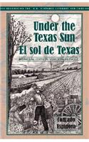 Under the Texas Sun/El Sol de Texas