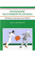 Systematic Succession Planning