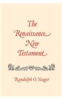 Renaissance New Testament: John 1: 1-4:54, Mark 1:1-2:22, Luke 1: 1-5:40