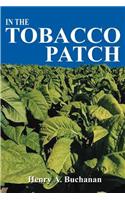 In the Tobacco Patch