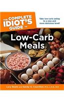 The Complete Idiot's Guide to Low-Carb Meals