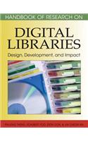 Handbook of Research on Digital Libraries: Design, Development, and Impact