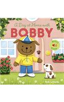 A Day at Home with Bobby