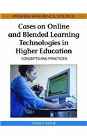 Cases on Online and Blended Learning Technologies in Higher Education