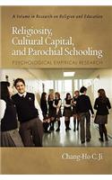 Religiosity, Cultural Capital, and Parochial Schooling