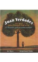 Juan Verdades: The Man Who Couldn't Tella Lie: The Man Who Couldn't Tella Lie