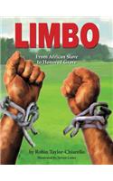 Limbo, From African Slave to Honored Grave