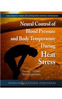 Neural Control of Blood Pressure and Body Temperature During Heat Stress