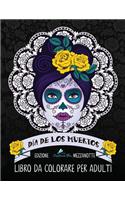 Dia de los muertos: Libro da colorare per adulti: Edizione mezzanotte: Teschi Messicani a tema sugar skull