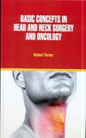 BASIC CONCEPTS IN HEAD AND NECK SURGERY AND ONCOLOGY (HB 2021)