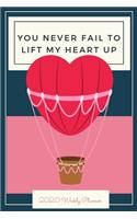 You Never Fail to Lift My Hear Up - 2020 Weekly Planner