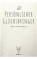 Persönlicher Glücksbringer - Mein Glückstagebuch