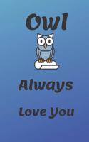 Owl Always Love You