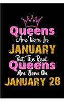 Queens Are Born In January Real Queens Are Born In January 28 Notebook Birthday Funny Gift: Lined Notebook / Journal Gift, 120 Pages, 6x9, Soft Cover, Matte Finish